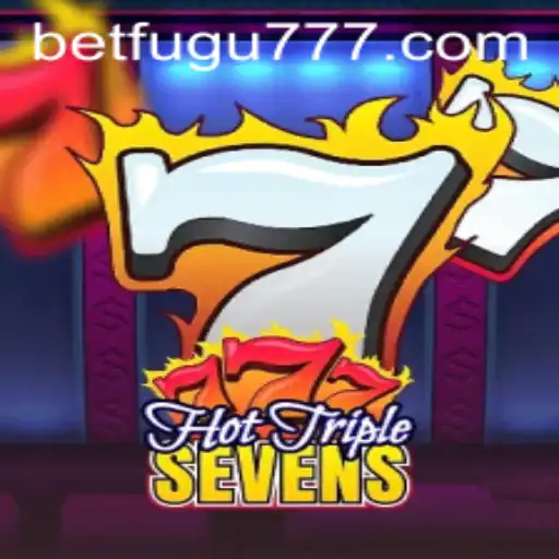 Discover the Thrills of HotTripleSevens - A Dive into BetFugu's Latest Gaming Sensation