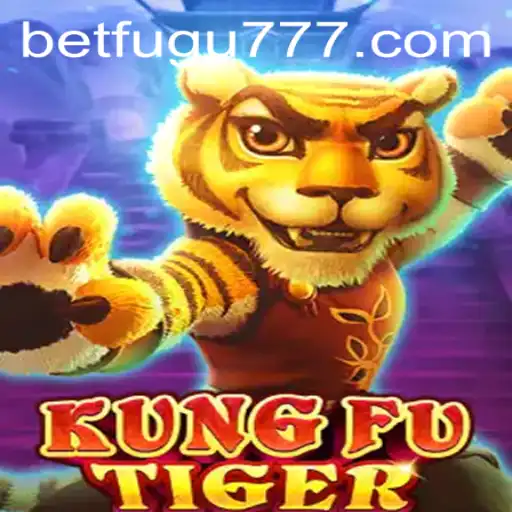 Exploring KungFuTiger: A Thrilling Adventure in Gaming with BetFugu