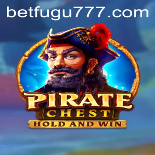 Discover the Excitement of PirateChest: The New Adventure Game by BetFugu