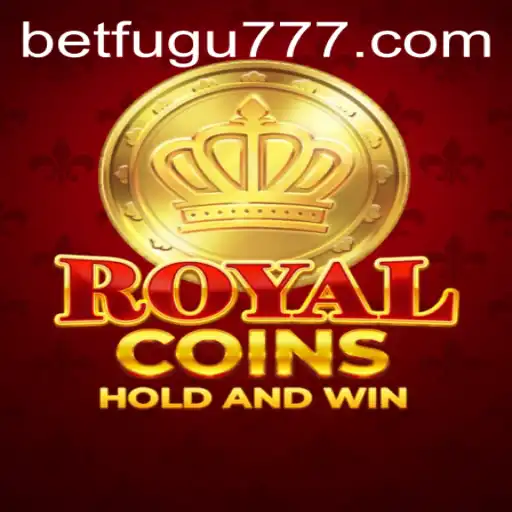 Exploring the Exciting World of RoyalCoins: BetFugu's Latest Gaming Sensation